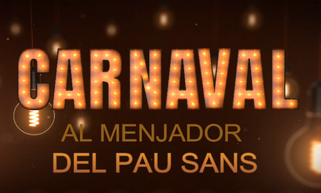 CARNAVAL AL MENJADOR DEL PAU SANS